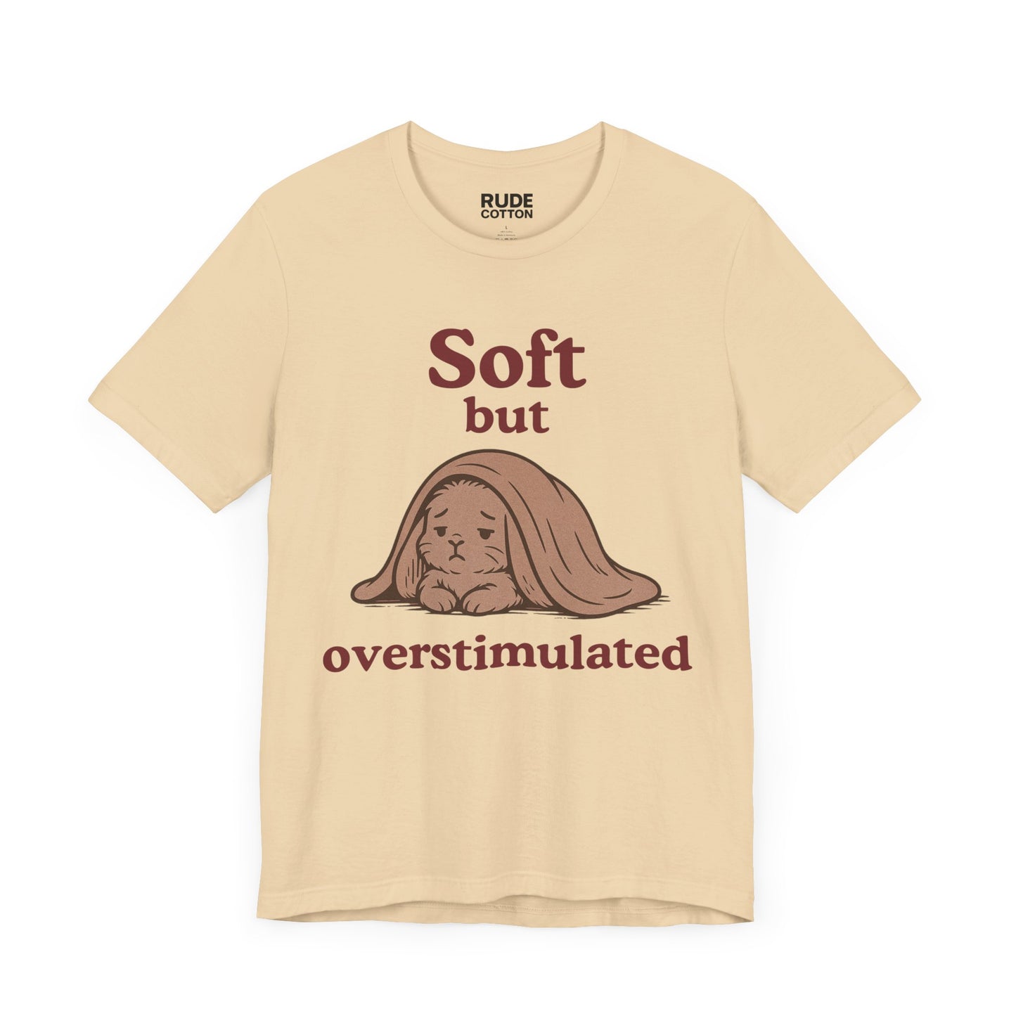 Soft But Overstimulated Unisex Jersey Tee - Relaxed Fit, Casual Wear