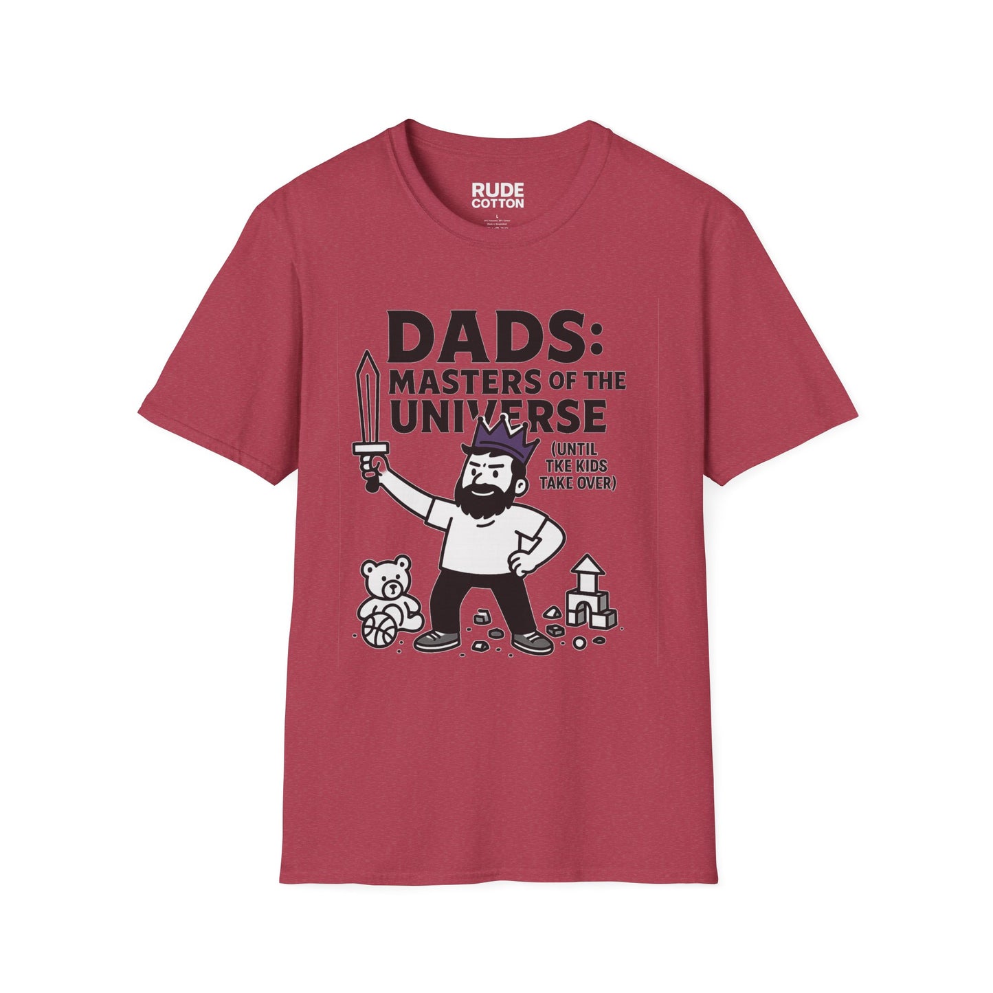 Funny Dad T-Shirt - "Dads: Masters of the Universe (Until Kids Take Over)" Unisex Softstyle Tee