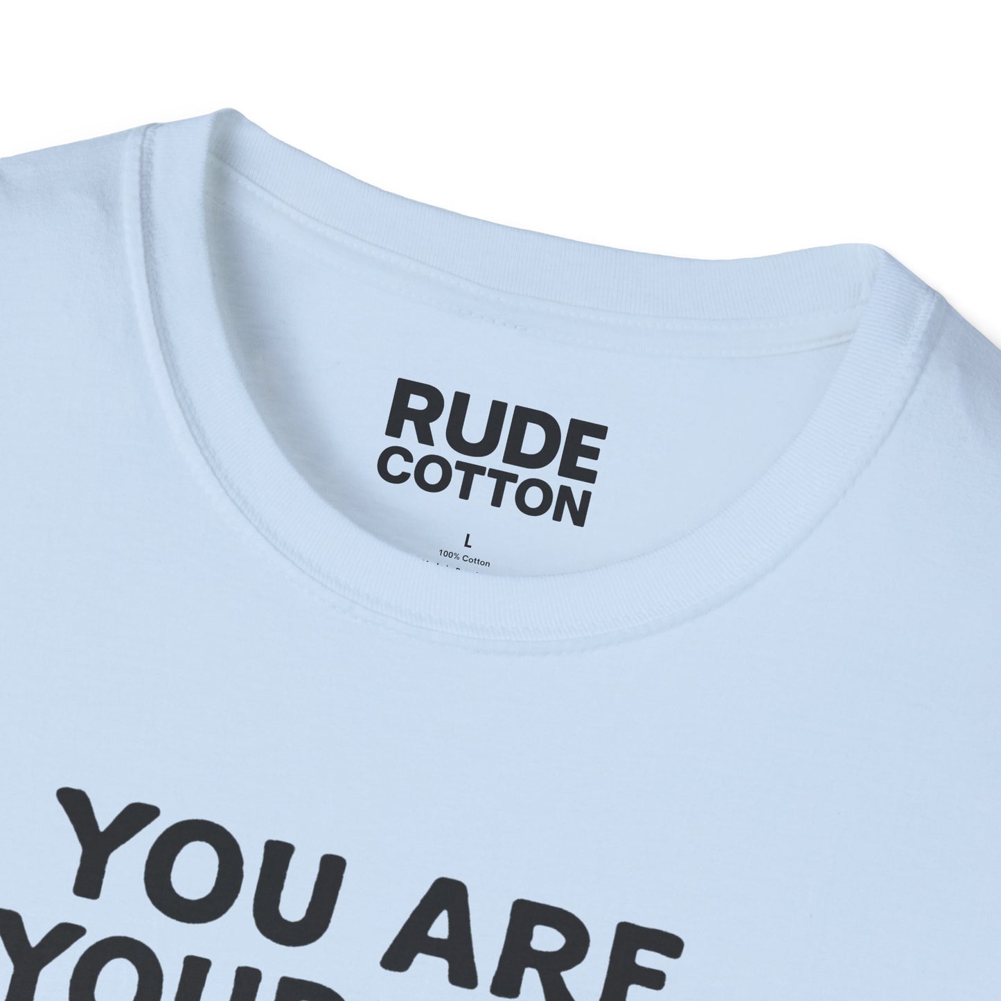 You Are Your Own Best Friend T-Shirt – Unisex Softstyle Tee for Self-Love