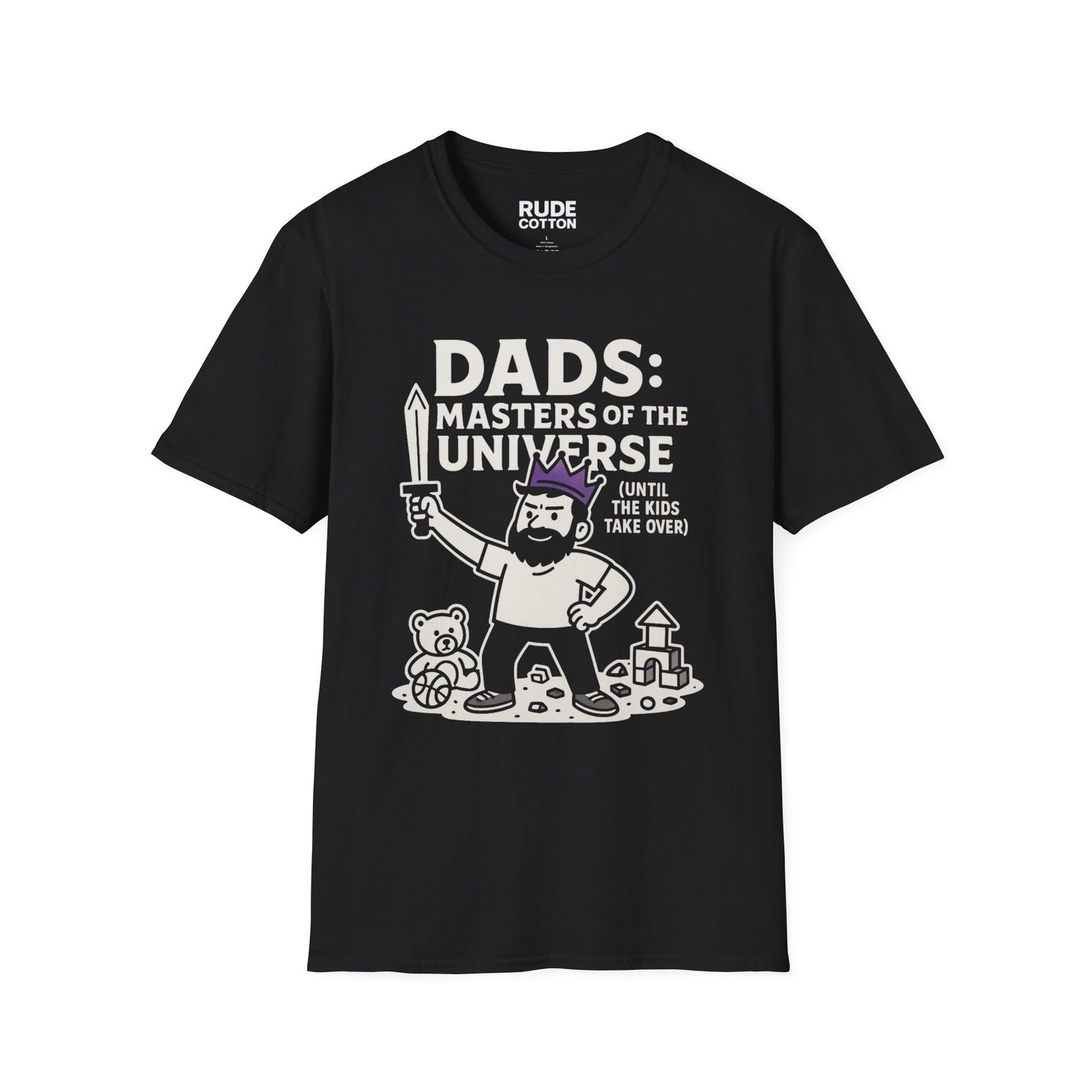 Funny Dad T-Shirt - "Dads: Masters of the Universe (Until Kids Take Over)" Unisex Softstyle Tee