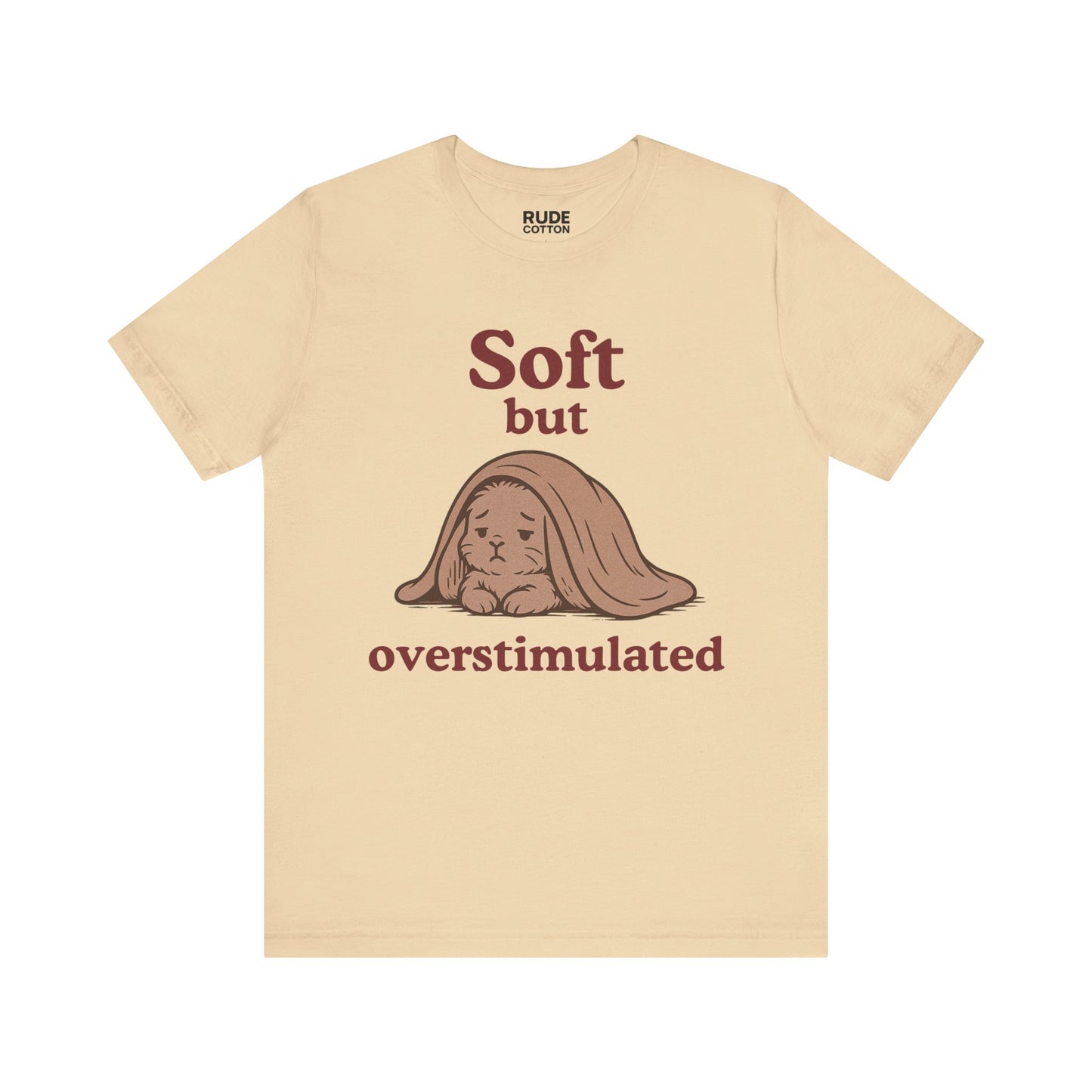 Soft But Overstimulated Unisex Jersey Tee - Relaxed Fit, Casual Wear