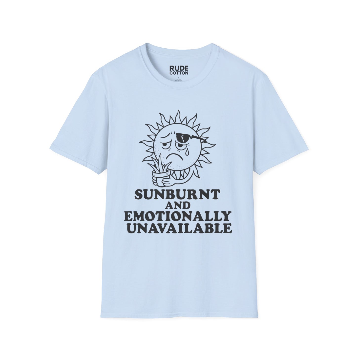 Sunburnt and Emotionally Unavailable Unisex T-Shirt - Funny Summer Graphic Tee