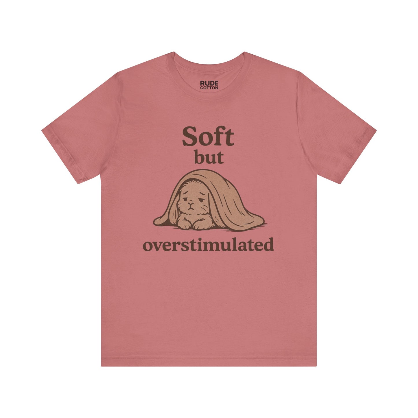 Soft But Overstimulated Unisex Jersey Tee - Relaxed Fit, Casual Wear