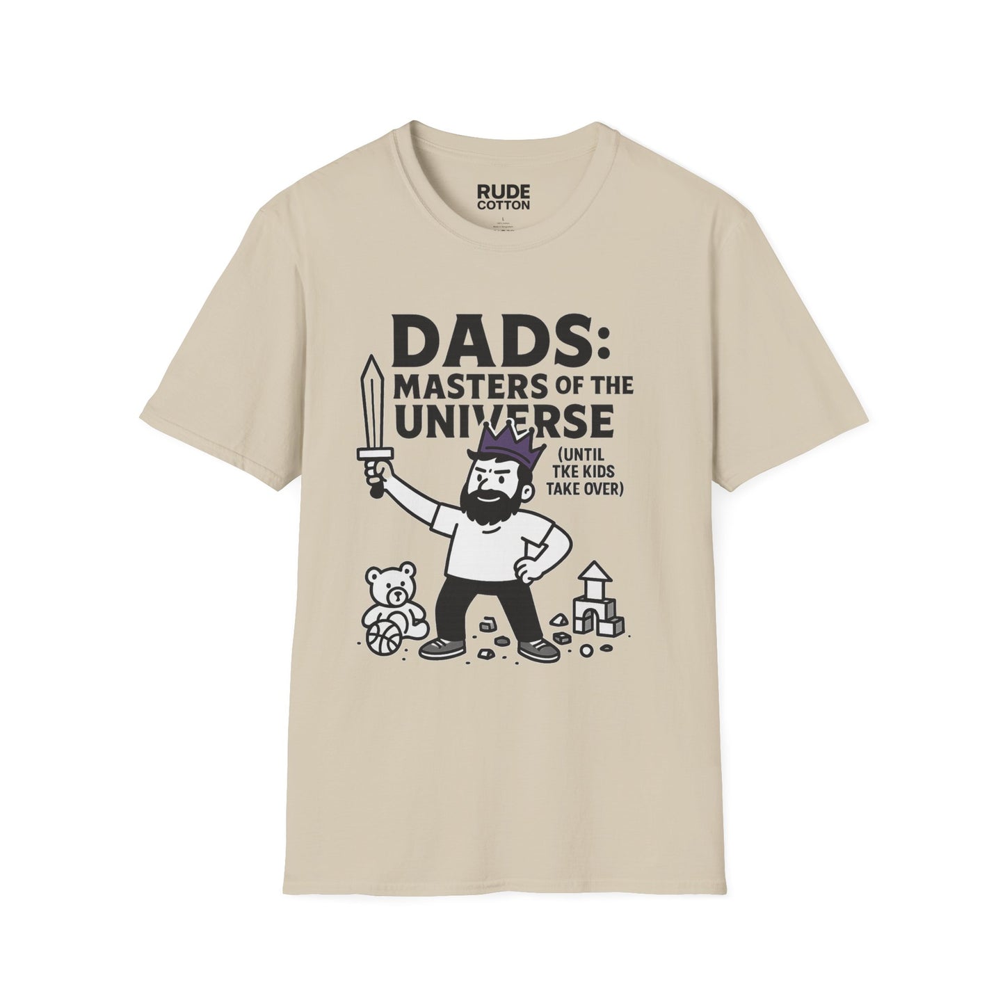 Funny Dad T-Shirt - "Dads: Masters of the Universe (Until Kids Take Over)" Unisex Softstyle Tee