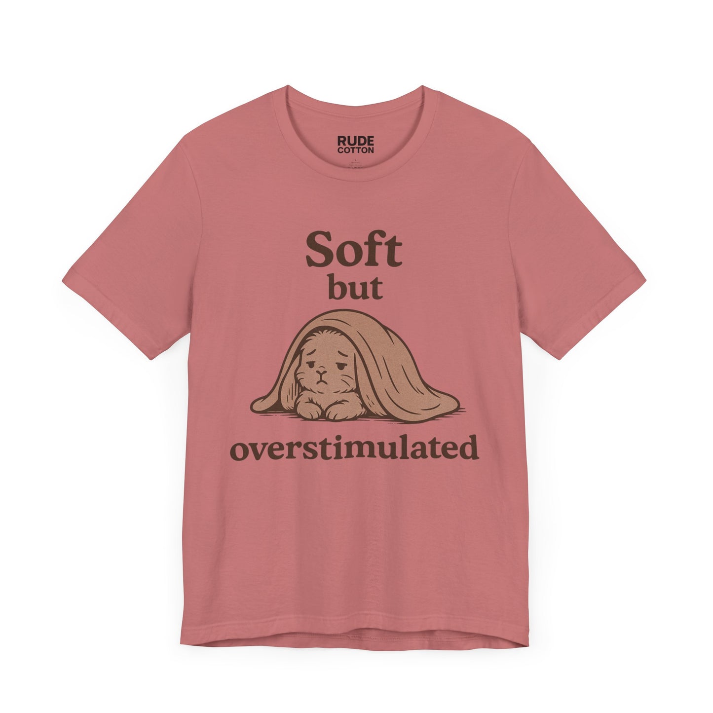 Soft But Overstimulated Unisex Jersey Tee - Relaxed Fit, Casual Wear