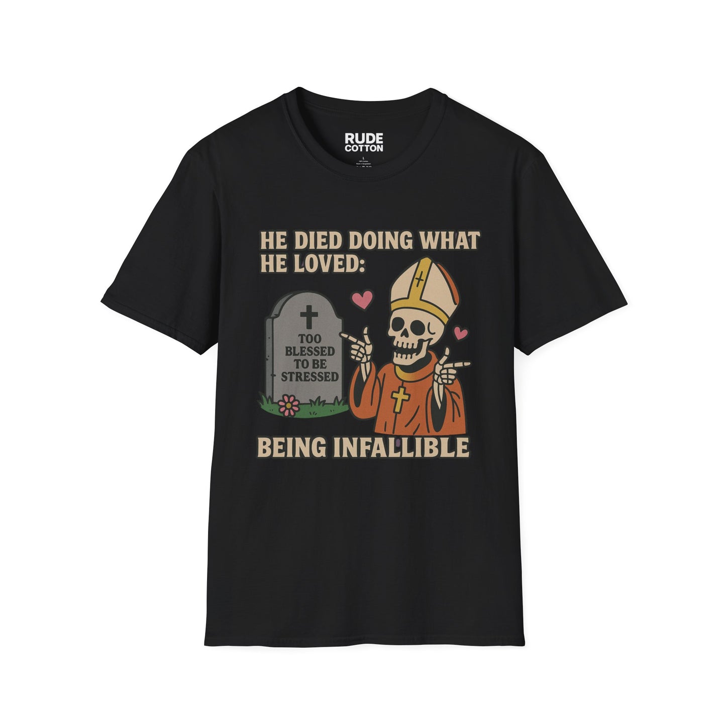 Humorous Unisex T-Shirt - The Pope was 'Too Blessed to Be Stressed'