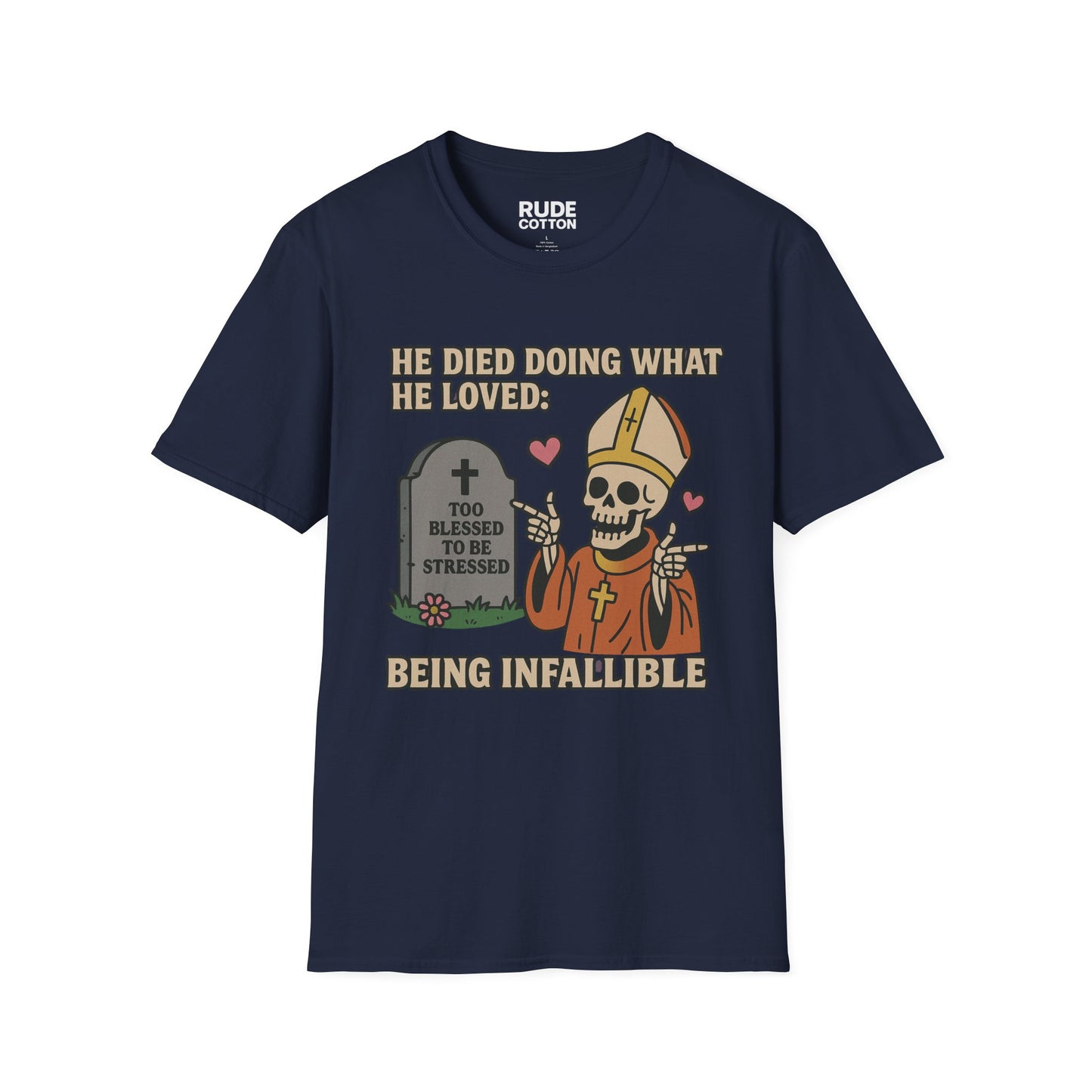 Humorous Unisex T-Shirt - The Pope was 'Too Blessed to Be Stressed'