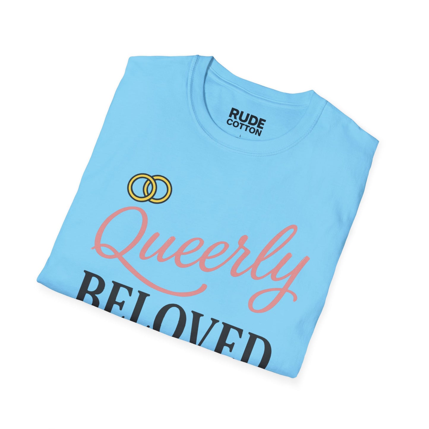 Queerly Beloved Unisex Softstyle T-Shirt - Celebrate Love & Pride