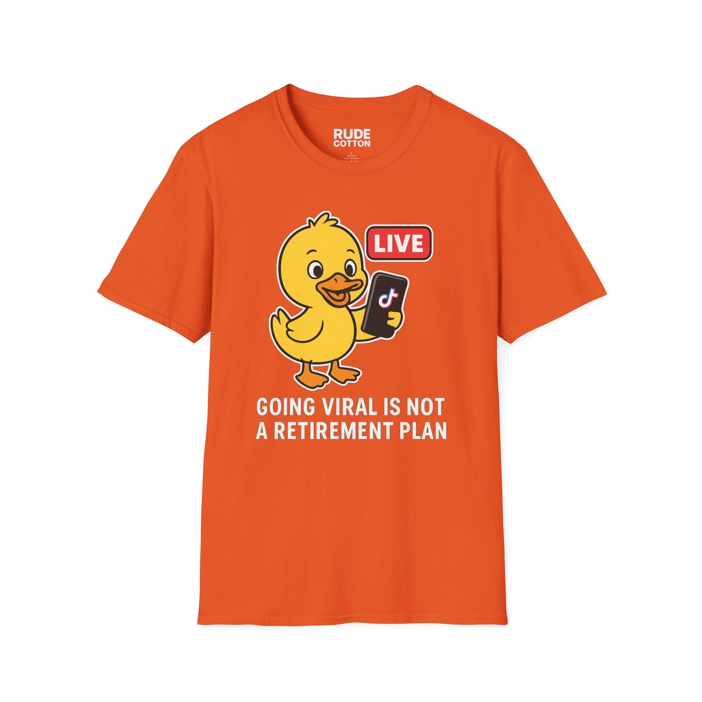 Funny Viral T-Shirt - 'Going Viral is Not a Retirement Plan' Unisex Softstyle Tee