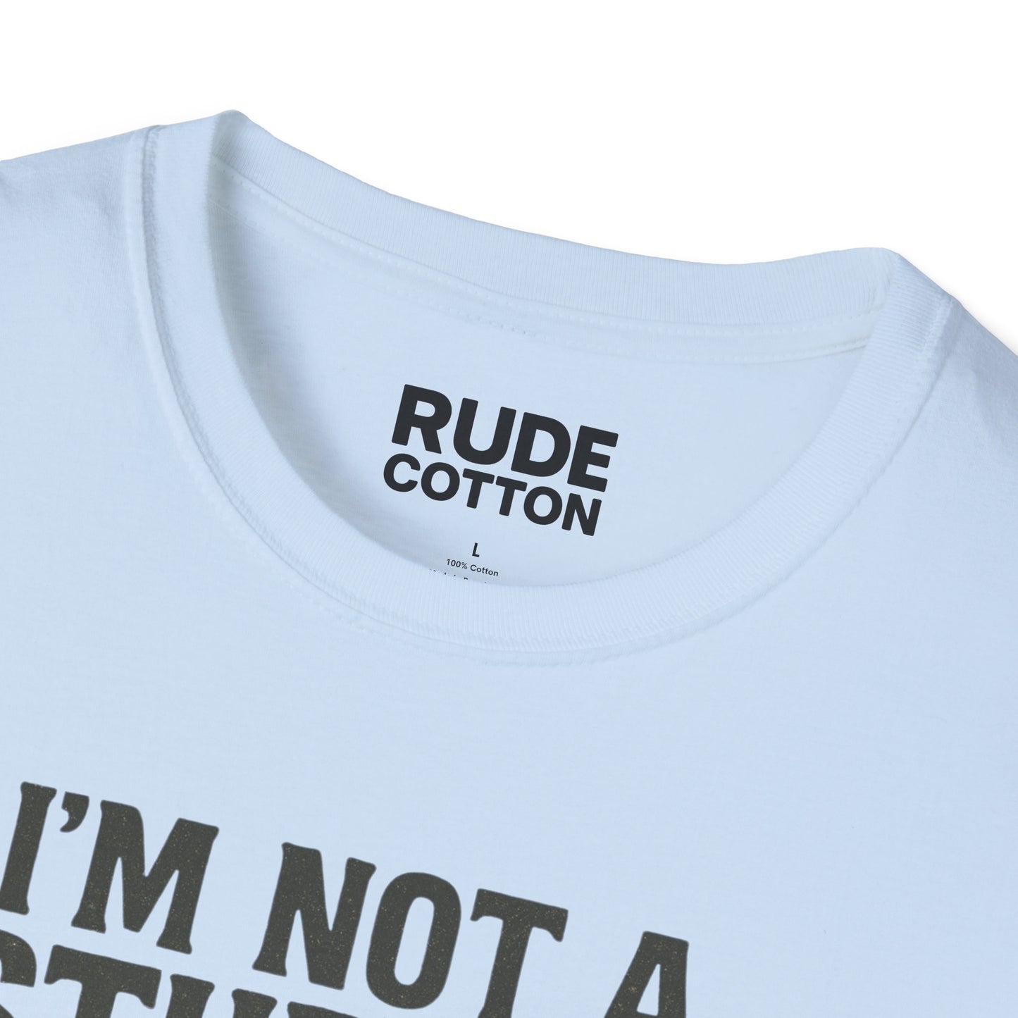Unisex Softstyle T-Shirt - I'm Not A Student, I'm A Survivor