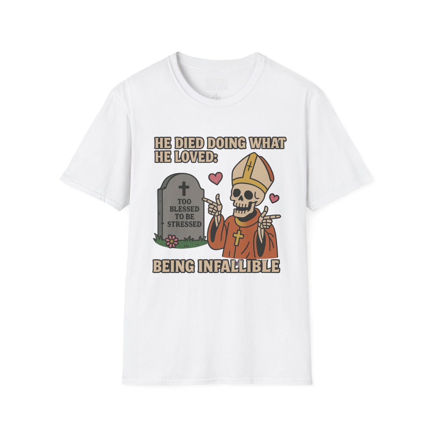 Humorous Unisex T-Shirt - The Pope was 'Too Blessed to Be Stressed'