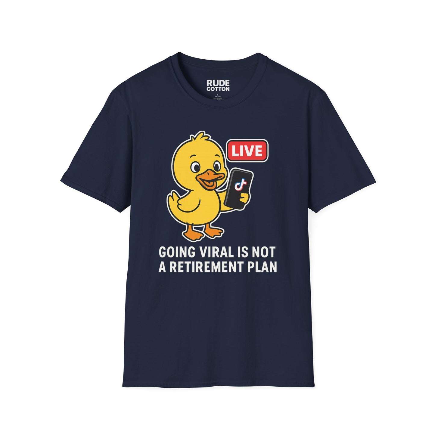 Funny Viral T-Shirt - 'Going Viral is Not a Retirement Plan' Unisex Softstyle Tee